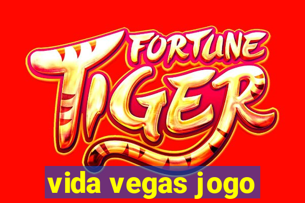 vida vegas jogo